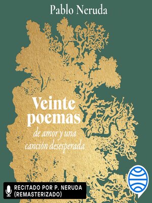 cover image of Veinte poemas de amor y una canción desesperada Edic. Especial